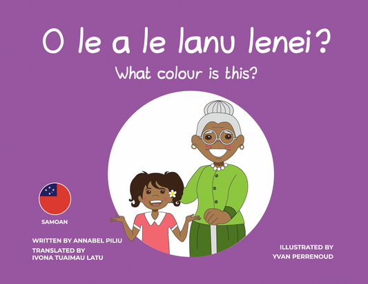 SAMOAN - Printed children's book - O le a le lanu lenei? What colour is this?