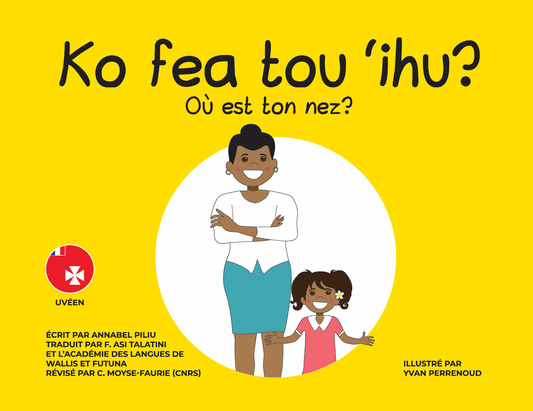 UVEAN/FRENCH - Printed children's book - Ko fea tou 'ihu? Oú est ton nez?
